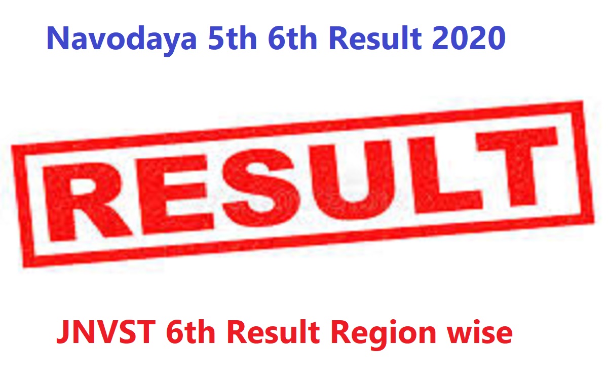 Navodaya 5th 6th Result 2020 JNVST 6th Result Region wise